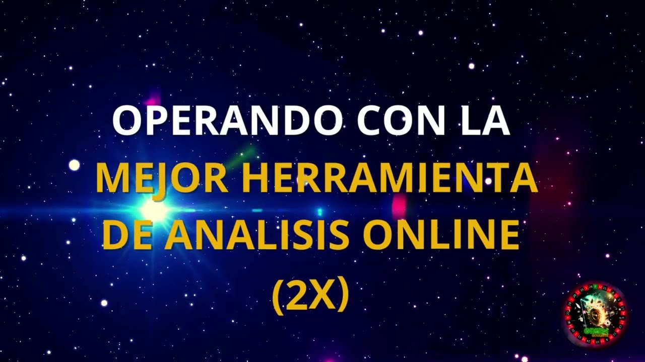 OPERANDO CON LA MEJOR HERRAMIENTA GRATUITA (X2) 