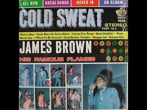 James Brown & The Famous Flames Cold Sweat (part1&2) - YouTube