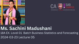 BSAA 12052 Business Statistics & Forecasting - 18A EXP - 2024.03.23 @sabcampus