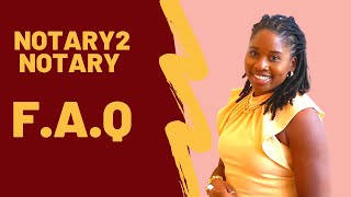 NOTARY2NOTARY F.A.Q