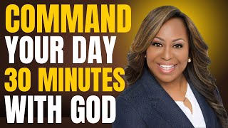 30 Minutes Powerful Morning Prayer Before You Start Your Day | Dr. Cindy Trimm
