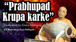 Prabhupada Kripa Karke | Narayani Devi Dasi
