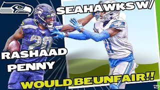 Seahawks Study: Rashaad Penny added to that RB Corps would be UNFAIR!