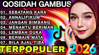 Download Lagu KOLEKSI TERMAHAL 2026 ‼️ QOSIDAH GAMBUS MERDU PENYEJUK HATI ♥️ BIKIN ADEM ENAK DIDENGAR SEDUNIA‼️ MP3