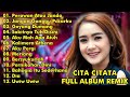 CITA CITATA FULL ALBUM REMIX || PERAWAN ATAU JANDA, JANGAN GANGGU PACARKU || LAGU CITA CITATA