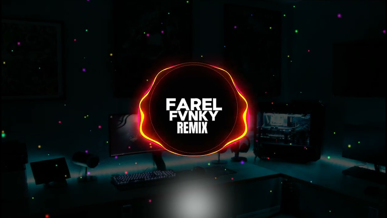 DJ FAREL FVNKY REMIX VIRAL TIKTOK 2024 KANE