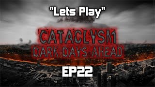 Lets Play | Cataclysm: Dark Days Ahead | EP22