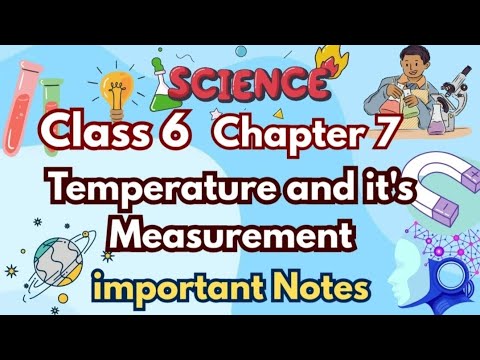 Class 6 Science | Temperature and Its Measurement | Important Notes ...