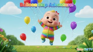 Colorful Balloons Hop Adventure with Zuzu – Nursery Rhyme, Toddler Balloon Fun and Movement