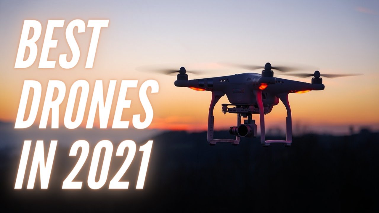 The 5 Best Drones for Photos and Video in 2021