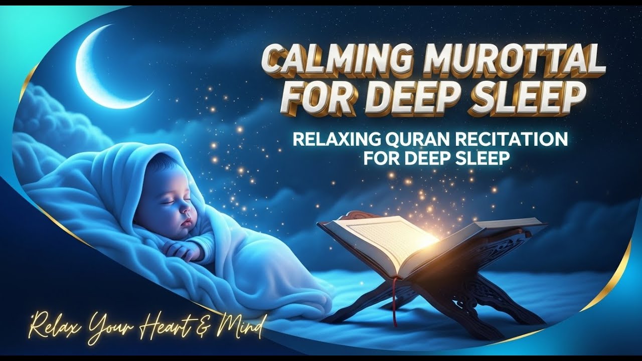 🌙 Soothing Quran Recitation ✨ Peaceful Night for Heart & Soul | Islamic Sleep & Relaxation