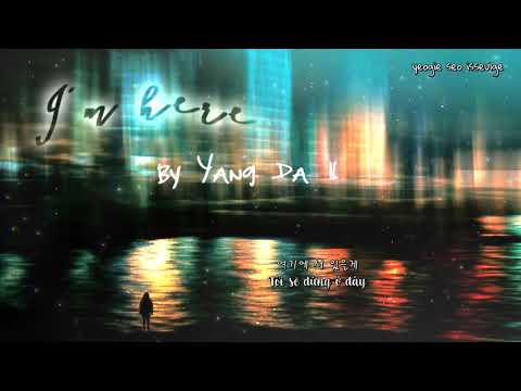 [ Vietsub 🌼 Hangul 🌼 Rom ] Yang Da Il - I'm Here - Memories Of The Alhambra OST Part 5