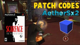 Scarface The World is Yours - Patch Codes AetherSx2 | Scarface Patch Codes | Scarface Cheats (USA)