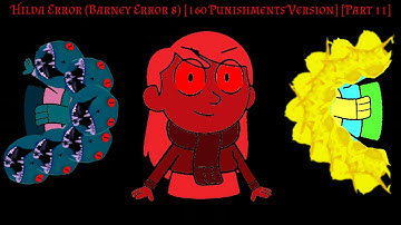 Hilda Error (Barney Error 8) [160 Punishments Version] [Part 11].