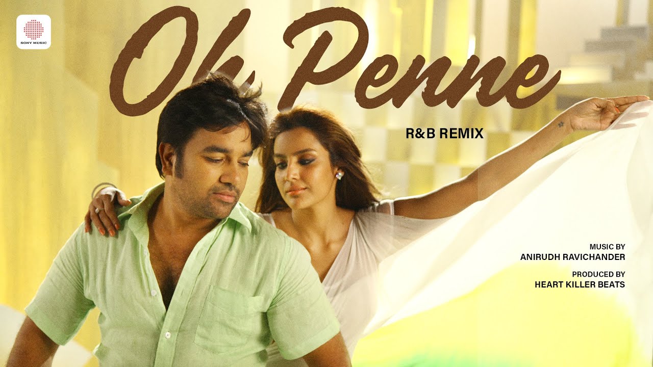 Oh Penne R&B Remix Video Vanakkam Chennai | Anirudh Ravichander | Shiva | Heart Killer Beats