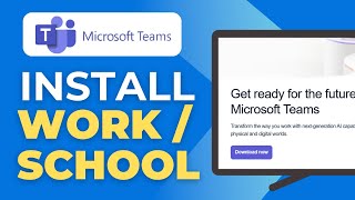 How to Download Microsoft Teams for Work or School