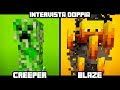 INTERVISTA DOPPIA su MINECRAFT - CREEPER & BLAZE
