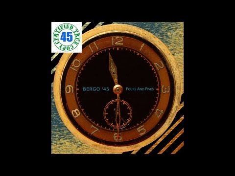 BERGO '45 - BURNED OUT - Fours And Fives (2015) HiDef :: SOTW #69