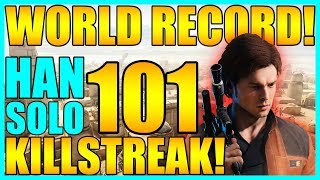 (Old World Record) 101 Han Solo Gameplay/Killstreak - Star Wars Battlefront 2