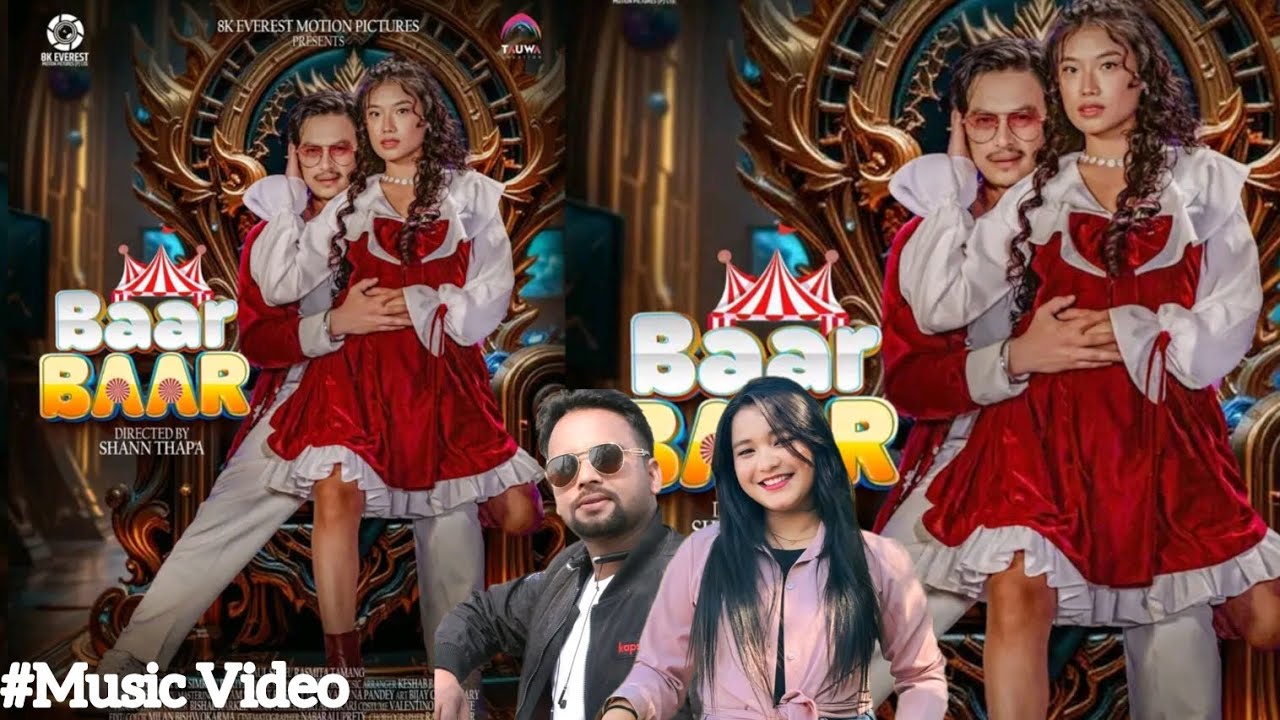 Baar Baar _ Tek BC • Simran Pariyar _ Ft. Paul Shah • Rasmita Tamang _New Song 2025