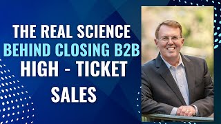 1253: P3 Selling: The Real Science Behind Closing B2B High-Ticket Sales with Greg Nutter