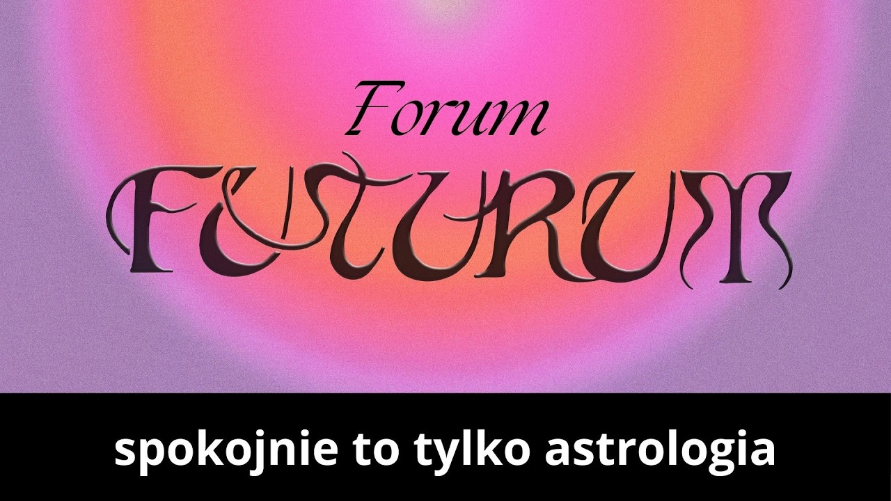 FORUM FUTURUM konferencja, która lubi patrzeć w przyszłość + Tarotowy bonus