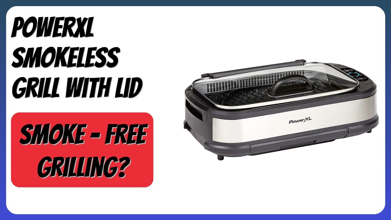 REVIEW (2026): PowerXL Smokeless Grill with Lid. Features