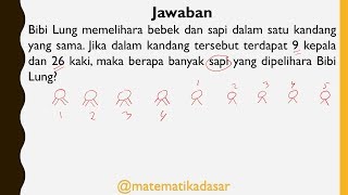 Belajar matematika: pembahasan soal cerita dengan logika berfikir dan
aljabar (matematika dasar)