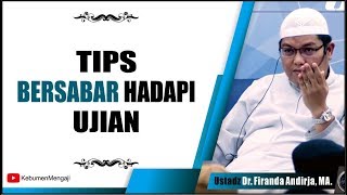 Tips Bersabar Hadapi MUSIBAH - Ustadz Dr Firanda Andirja, Ma.