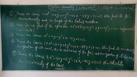 Assignment Solid geometry (4): Ellipse in general.