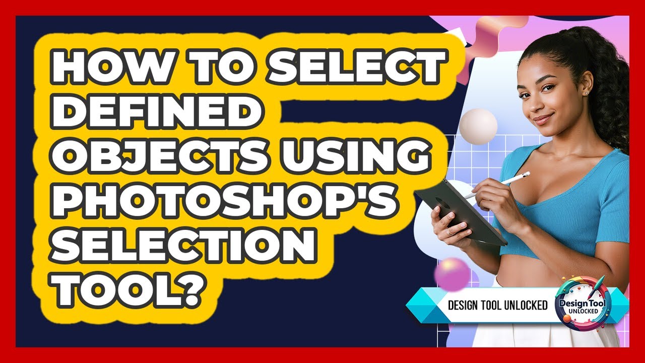 How To Select Defined Objects Using Photoshop's Selection Tool?