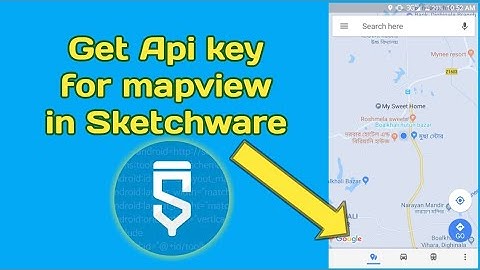 Get API key for Mapview in Sketchware