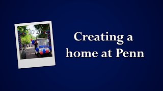 Making a home away from home at Penn