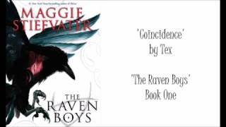 Tex- 'Coincidence' | Raven Cycle Fansong (Book #1)