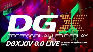DGX.XIV 0.0 LIVE at sound museum VISION on OCT 0.5 by dgx-japan Eric