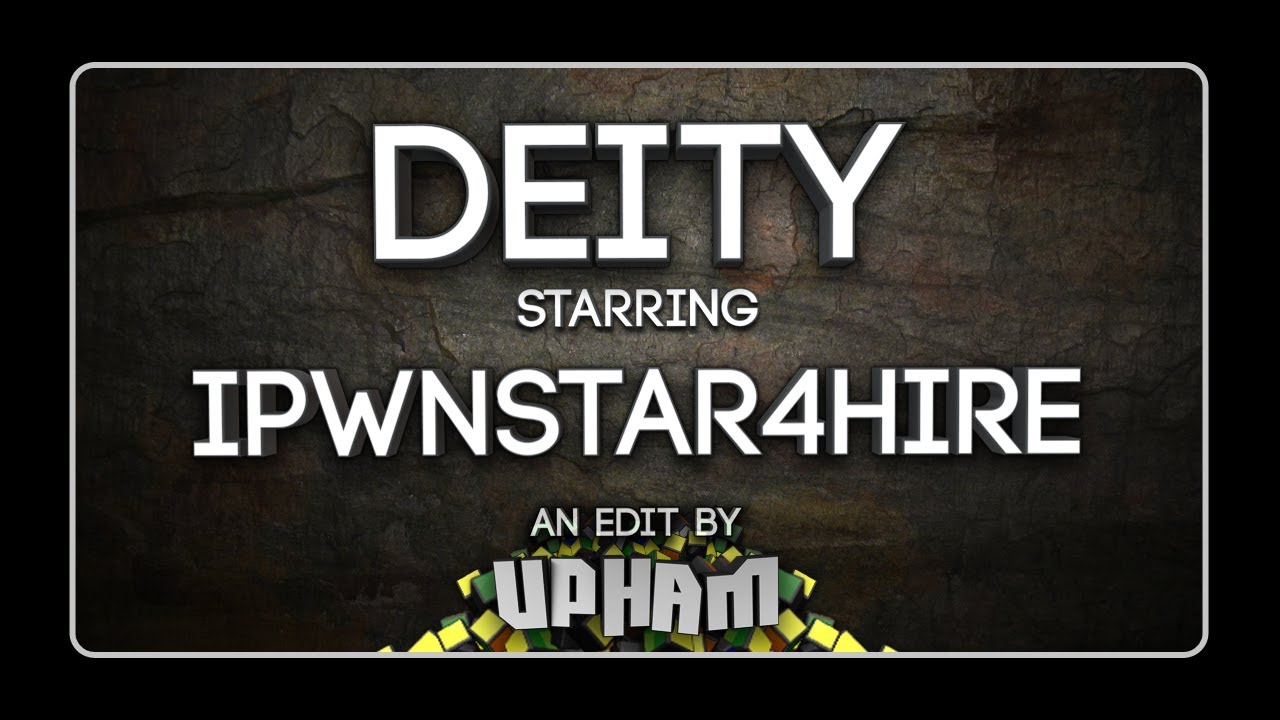 DEITY [iPwnStar4hire] by iUpham