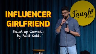 Influencer Girlfriend | Standup Comedy by Pavit Kohli