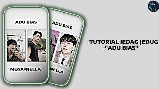 Tutorial jedag jedug \