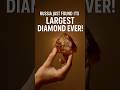 Russia Just Found Its Largest Diamond Ever!