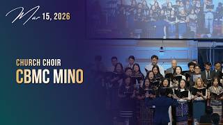 CBMC Mino || Church Choir || Mar. 15, 2026