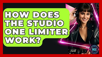How Does The Studio One Limiter Work? - Electronic Mix Masters