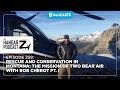 Hangar Z Ep - 259 Rescue and Conservation in Montana: The Mission of Two Bear Air with Rob Cherot P1