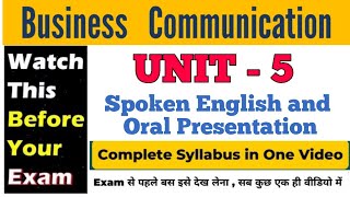 🔥 Unit 5: Spoken English and Oral Presentation || Business Communication || Explanation video || DU