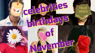 famous celebrities birthdays in the month of November........ (Part - 2)// November born celebrities Wealth