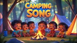 🎵 “Camping Song for Kids | Fun Campfire Adventure | KIDS CHANNEL TV” 🎵