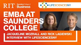 Why Choose Saunders' EMBA Program? Dean Jacqueline Mozrall And Rick Lagiewski With LifeSciencesNY