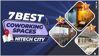7 Best Coworking Space In Hitech City 2023