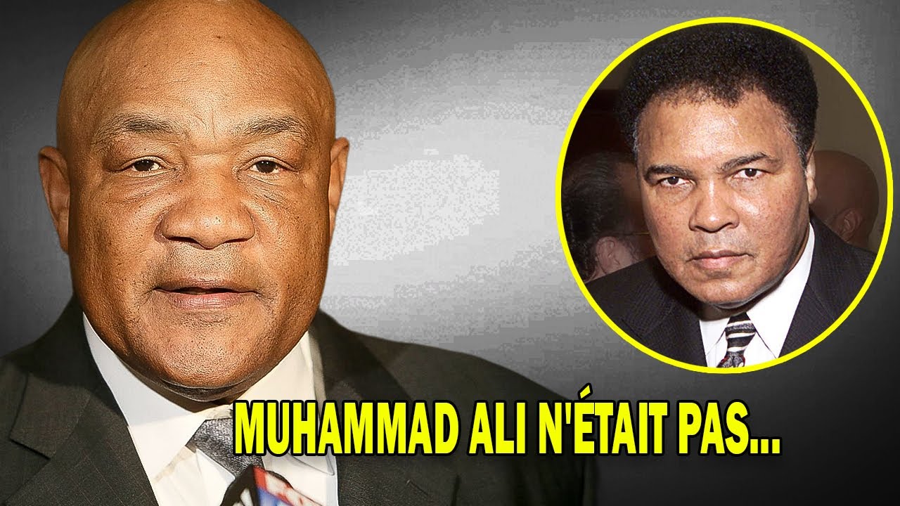 George Foreman A RÉVÉLÉ ceci juste avant son décès à propos de Muhammad Ali