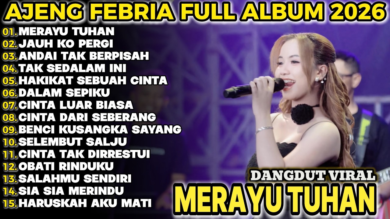 MERAYU TUHAN  AJENG FEBRIA TERBARU FULL ALBUM KOPLO DANGDUT VIRAL!!SEMBRANI KOPLO
