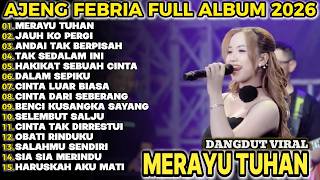 Download Lagu MERAYU TUHAN  AJENG FEBRIA TERBARU FULL ALBUM KOPLO DANGDUT VIRAL!!SEMBRANI KOPLO MP3